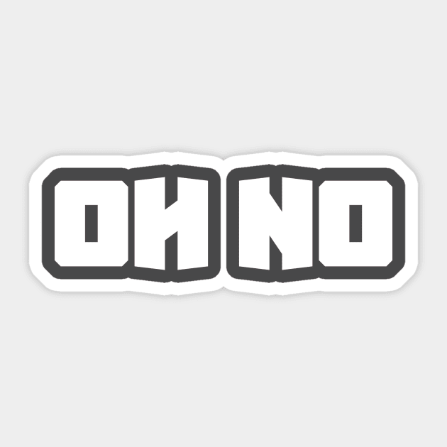 Oh No Sticker by at1102Studio